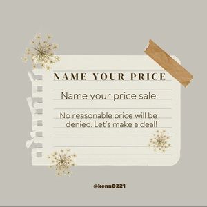 Name your price SALE!